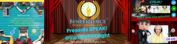 beneficience-com-prolific-personage-pr-presents-speak-intothepodlight-a-mediaphilic-tm-podcast-hosted-by-award-winning-radio-program-host-tracey-bondpjrn-speaker-publicist-r-1